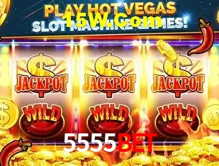 5555bet: Jogos de Caça-Níqueis-Altas Recompensas, Roleta-Velocidade, Blackjack-Desafios Máximos